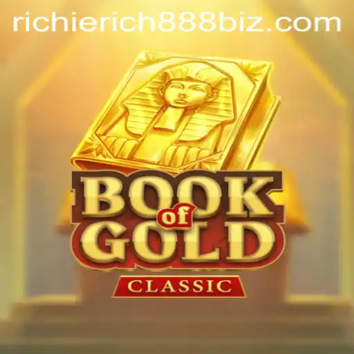 Exploring the Thrilling World of BookOfGoldClassic and the RichieRich 888 Phenomenon